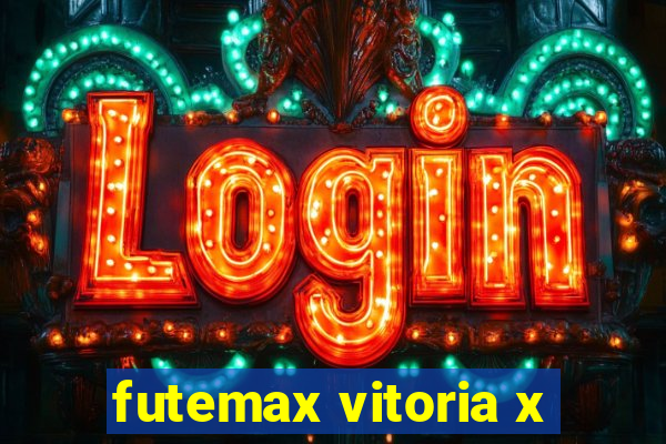 futemax vitoria x